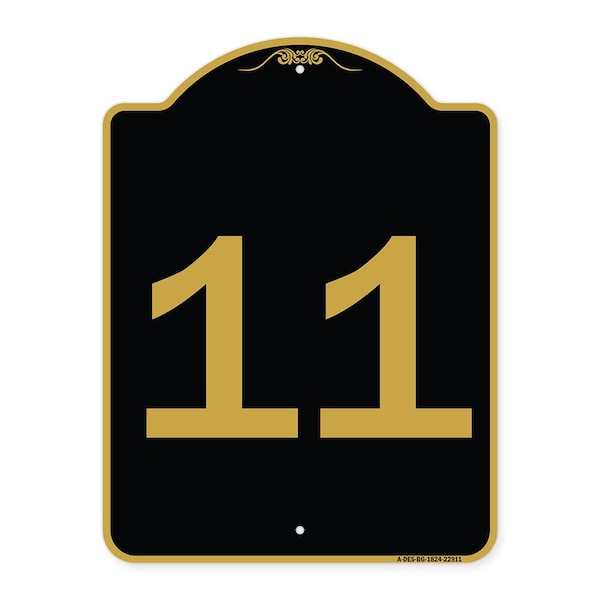 Signmission Designer Series Sign-Sign W/ Number 11, Black & Gold Aluminum Sign, 18" x 24", BG-1824-22911 A-DES-BG-1824-22911 - main